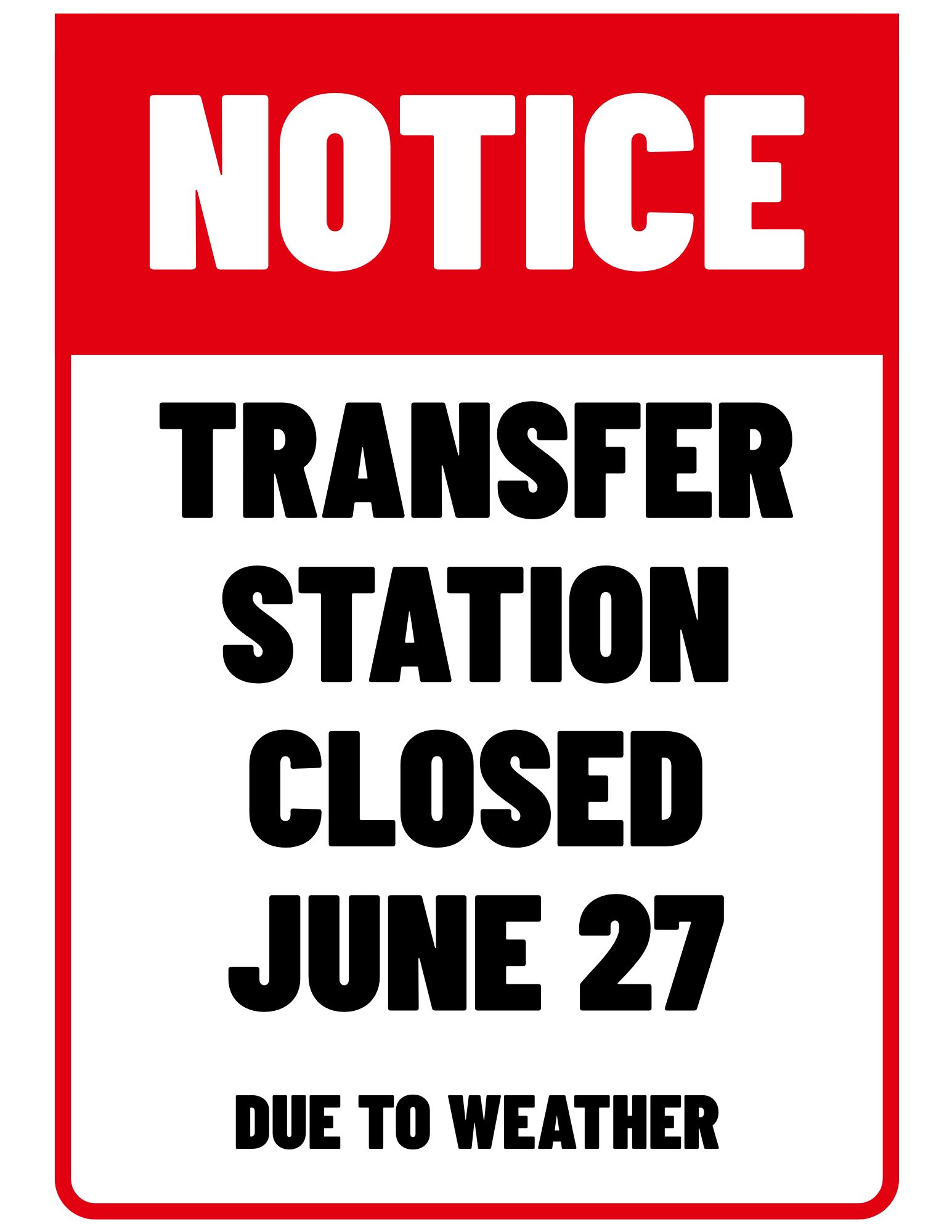 transfer station closed june 27